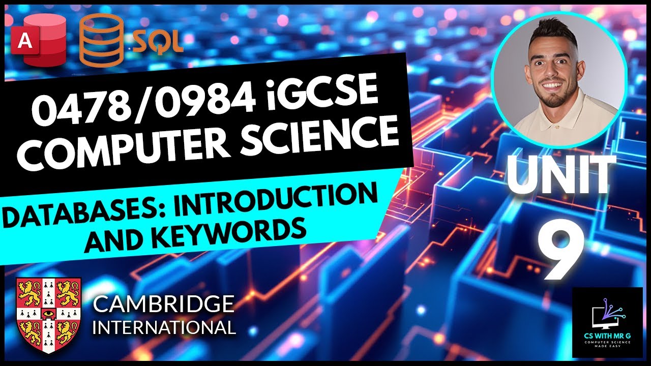 0478/0984 iGCSE Computer Science - Unit 9 Lesson 1: Databases ...