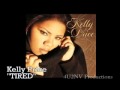 Kelly Price "TIRED"