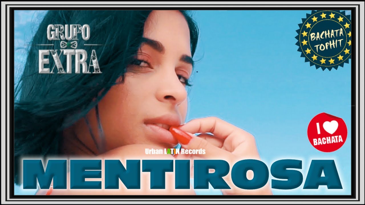Watch GRUPO EXTRA - MENTIROSA - (OFFICIAL VIDEO) (BACHATA HIT 2023) on YouTube Watch GRUPO EXTRA - MENTIROSA - (OFFICIAL VIDEO) (BACHATA HIT 2023) on YouTube