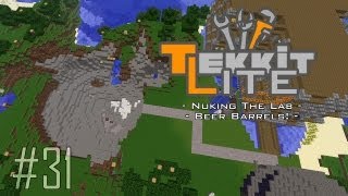 Tekkit Lite - Part 31: Nuking The Laboratory & Beer Barrels!