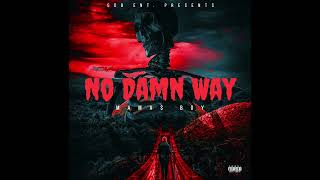 Mama$ Boy - No Damn Way (Official Audio)