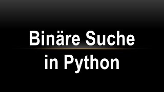 Binäre Suche in Python