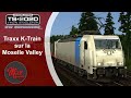 Train simulator 2021  traxx ktrain sur la moselle valley