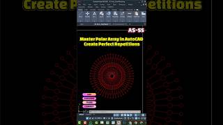 AS-55/AutoCAD Polar Array: Create Perfect Circular Patterns. #AutoCAD #PolarArray #AutoCADTips