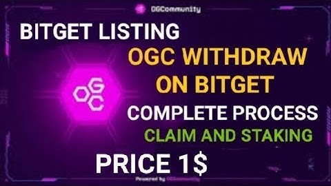 OGC Withdraw Bitget ! Listing Update !