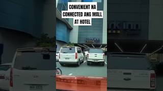 CONVENIENT NA CONNECTED ANG MALL AT HOTEL | PARK INN BY RADISSON | Gama Vids