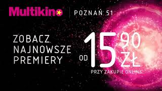Filmy od 15,90zł Multikino Poznań 51 - najnowsze premiery listopada