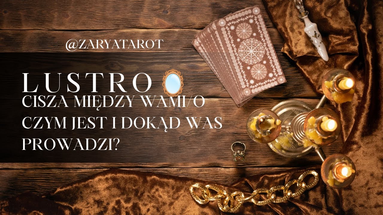 @ZaryaTarot Lustro ⚠️‼️Mocne ♥️ Cisza między Wami|O czym jest ta cisza dla Was i dokąd Was prowadzi 