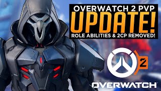 Overwatch 2 PvP Update Explained! - Role Abilities & 2CP Removed!