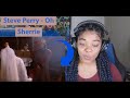 Steve Perry - Oh Sherrie (Official Video) REACTION