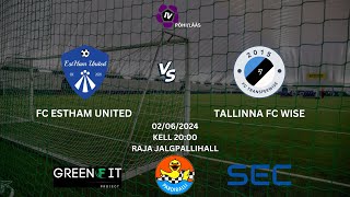 FC EstHam United - FC Wise, IV liiga põhi/lääs 7.voor