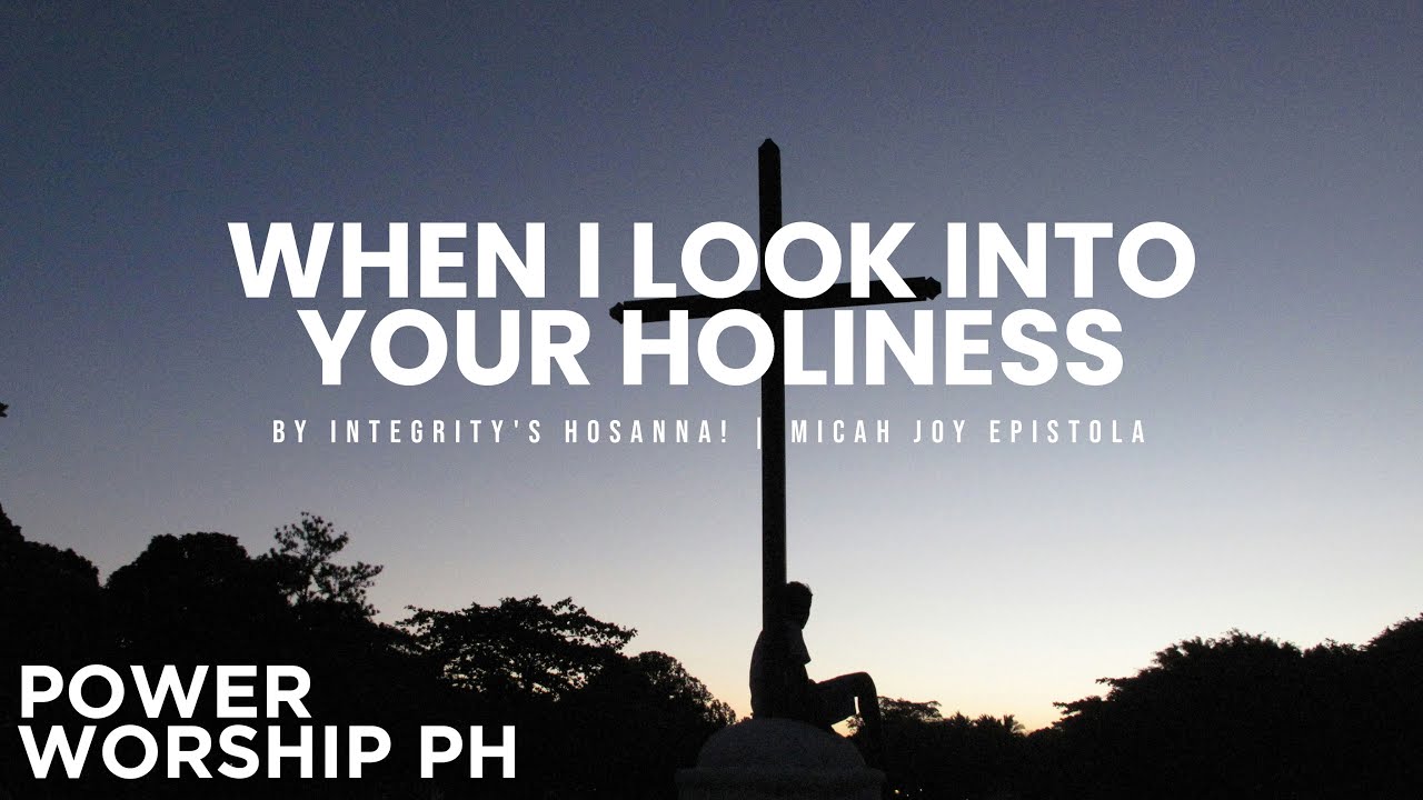 When I Look Into Your Holiness | Female Version | Power Worship Ph When I Look Into Your Holiness | Female Version | Power Worship Ph