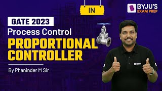Proportional Controller Basics | Process Control | GATE Instrumentation Engineering (IN) 2023 Exam