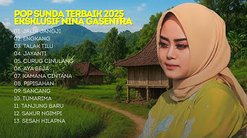 Kumpulan Lagu Pop Sunda Terbaru — Full Album Nina Gasentra
