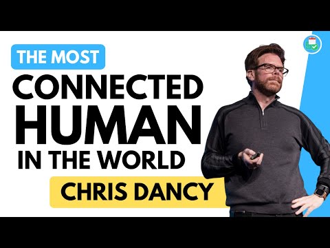 The Most Connected Human in the World, Chris Dancy