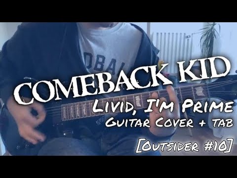 Comeback Kid - Livid I'm Prime [Outsider #10] (Guitar cover + Guitar tab)