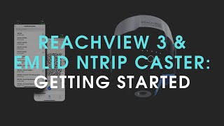 ReachView 3 & EMLID NTRIP Caster: Getting started