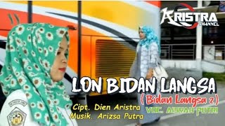 LON BIDAN LANGSA lagu aceh terbaru - ARISTRA channel