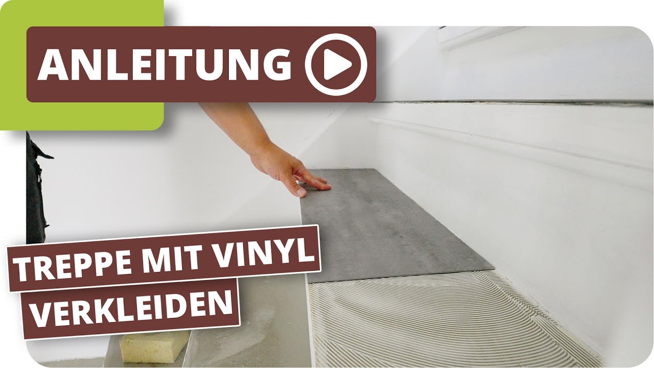 Treppenstufen mit Vinyl verkleiden - Treppe renovieren - YouTube