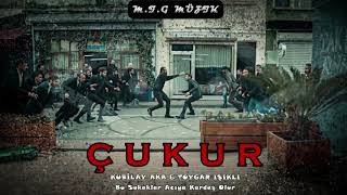 Kubilay Aka Toygar Işıklı - Bu Sokaklar Acıya Kardeş Olur Slow Çukur Dizi Müziği