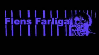 Flens Farliga - Aldrig Sitta Still Demo