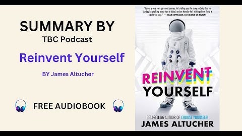 Transform Your Life: Key Insights from Reinvent Yourself Audiobook by James Altucher #booksummary
