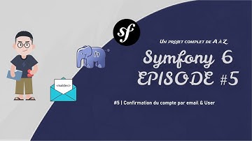 Tutoriel Symfony 6 - Confirmation du compte par email & User  | Créer un site de A à Z