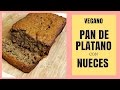 Pan de Plátano con Nueces (Vegano)