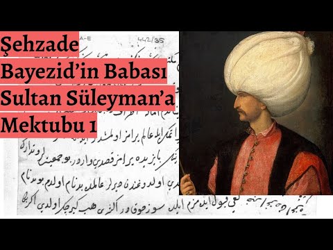 Şehzade Bayezid’in Babası Sultan Süleyman’a Mektubu 1