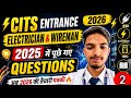 CITS Entrance 2026 Electrician &amp; Wireman2025 Asked QuestionsFull Preparation 🔥#viral #citsentrance 