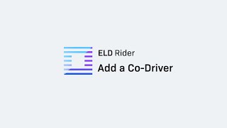 Add a Co-Driver - ELD Rider