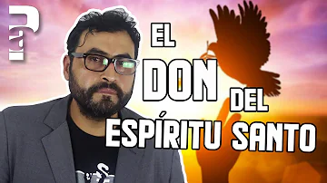 ¿Qué es el don del Espíritu Santo?