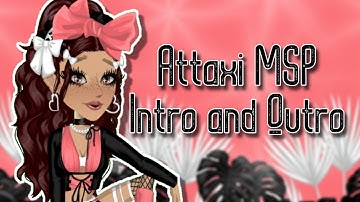 ATTAXI MSP INTRO AND OUTRO || Attaxi MSP