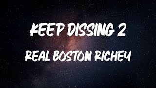 Real Boston Richey - Keep Dissing 2 (with Lil Durk) (Lyric Video)