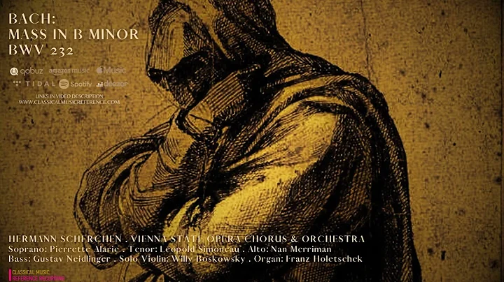 Bach - Mass in B minor,  BWV 232 / Remastered (Century's recording: Hermann Scherchen)