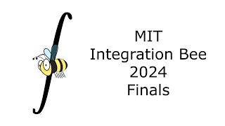 2024 MIT Integration Bee  Finals