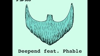 Deepend feat. Phable - Turn It Back (Original Mix) | The Bearded Man | Armada