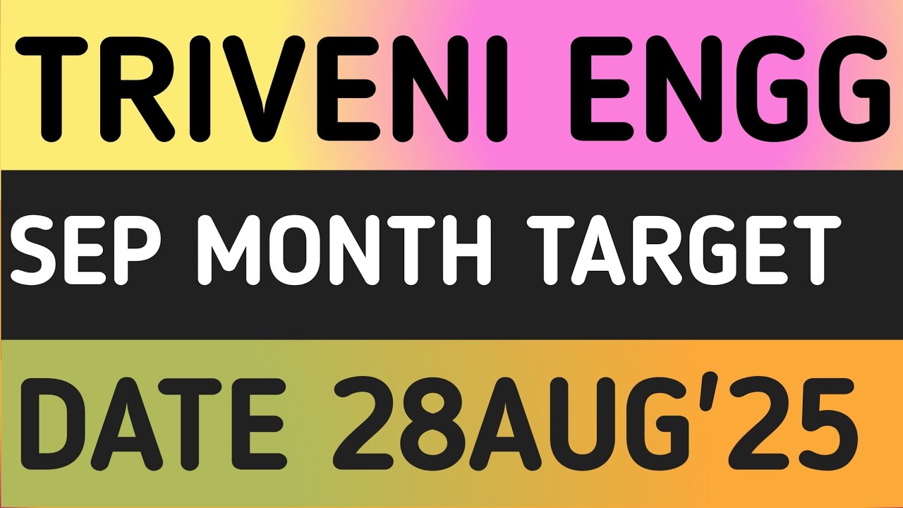 TRIVENI ENGINEERING & INDUSTRIES STOCK LATEST NEWS 28AUG'25/TRIVENI ENGINEERING SHARE LATEST NEWS