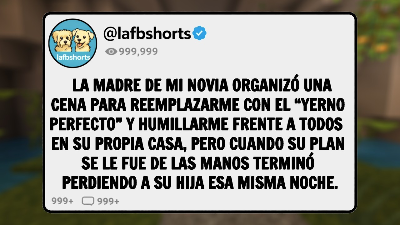 Quiso humillarme con su yerno ideal y destruyó su relación con su hija