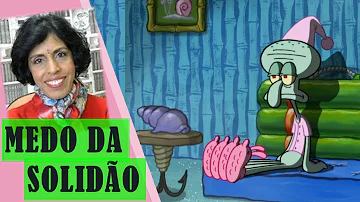 Como lidar com o medo da solidão?