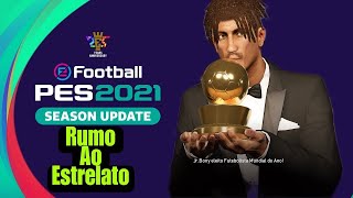 Pes2021  Rumo  ao  Estrelato - Live on