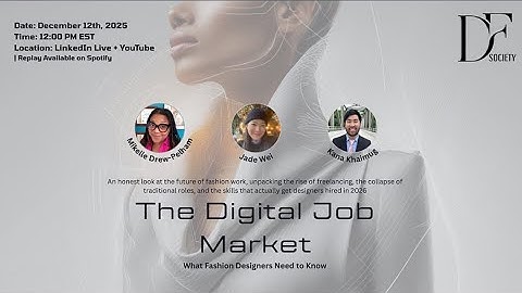 Freelancing in 2025: The Digital Fashion Job Market (Panel Replay)