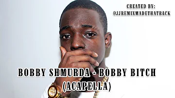 [FREE+DL] Bobby Shmurda - Bobby Bitch (Acapella) Vocals Only {Created By: @JJREMiXMADETHATRACK}