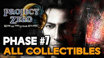 Project Zero: Mask Of The Lunar Eclipse - Phase 7 All Collectible Locations (Ghost, Dolls, Etc...)