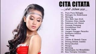 Cita Citata Full Album - Lagu Dangdut Terbaik 2021 - [HD] Audio