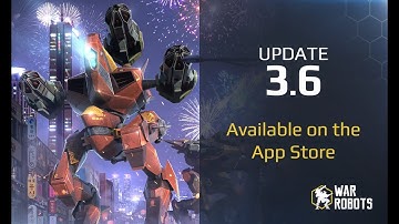 War Robots update 3.6 — on the App Store!