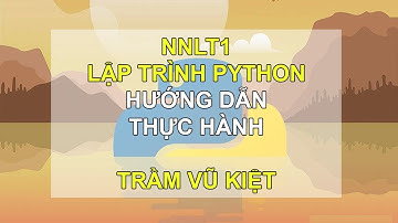 HƯỚNG DẪN THỰC HÀNH - NGÔN NGỮ LẬP TRÌNH 1 - TRẦM VŨ KIỆT