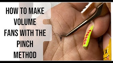 HOW TO MAKE VOLUME FANS *PINCH METHOD*| @DyneaMcCaw