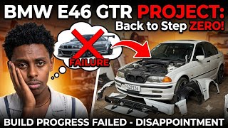 በኢትዮጵያ የመጀመሪያውን BMW NFS  GTR መኪና ስንሰራ ያላሰብነው ገጠመን || ድጋሚ አፈረስነው||BMW E46 GTR project build back to 0
