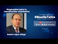 #Envivo #BaellaTalks Lunes 13.07.2020 | Invitado: Rafael López Aliaga